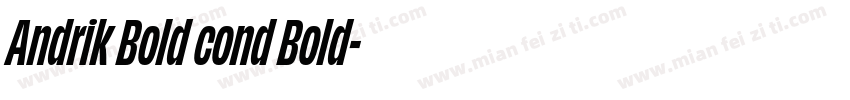 Andrik Bold cond Bold字体转换